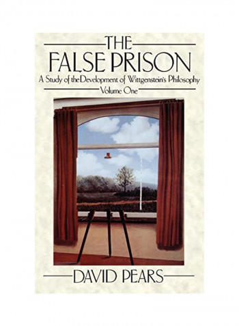 The False Prison: A Study of the Development of Wittgenstein's Philosophy Volume 1 Paperback