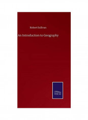 An Introduction to Geography Hardcover English by Robert Sullivan