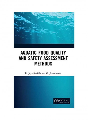 Aquatic Food Quality And Safety Assesment Methods Hardcover English