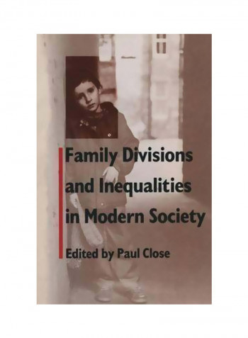 Family Divisions And Inequalities In Modern Society Paperback