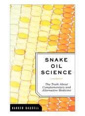 Snake Oil Science Hardcover 1st Edition