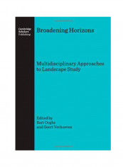 Broadening Horizons: Multidisciplinary Approaches To Landscape Study Hardcover