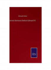 Seven Sermons before Edward VI Hardcover English by Edward Arber - 2020