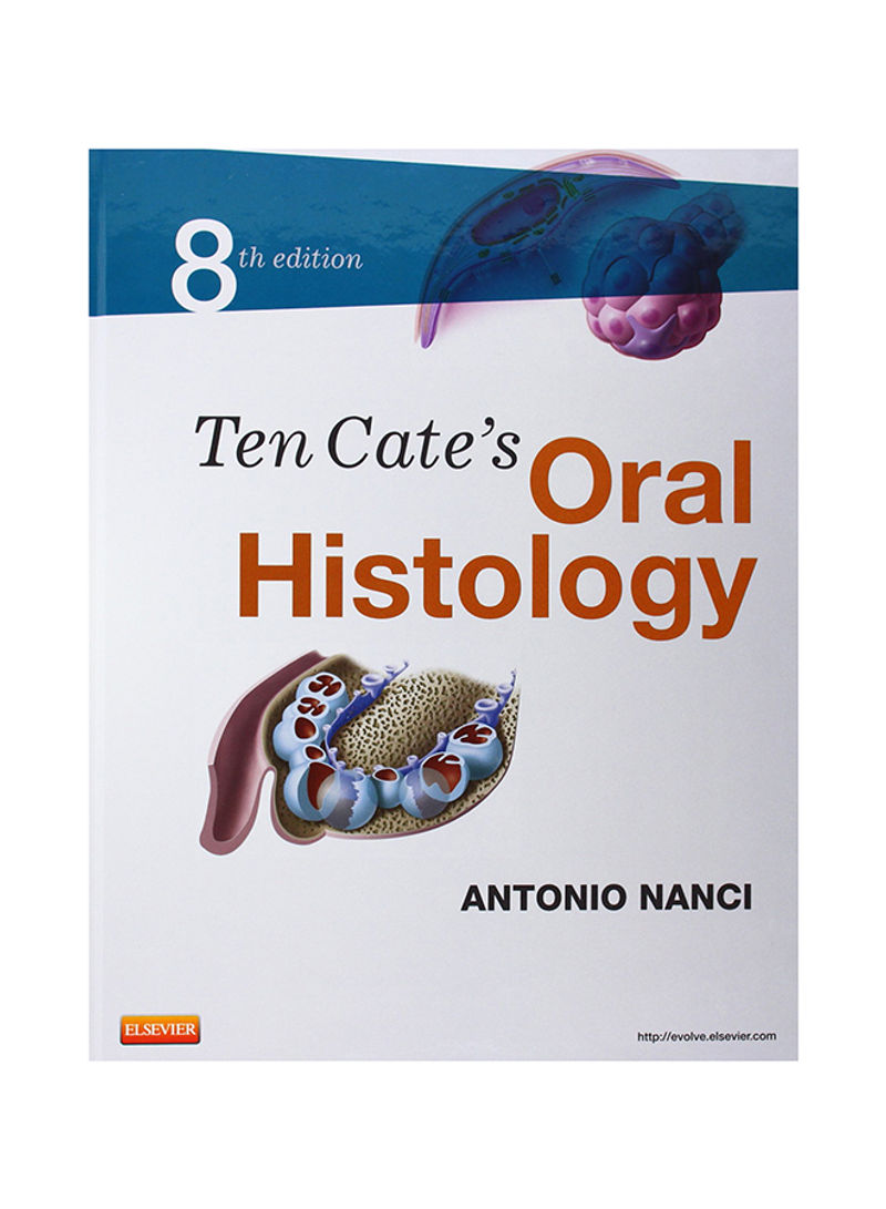 Ten Cate's Oral Histology: Development, Structure And Function Hardcover 8