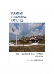 Planning Educational Facilities: What Educators Need To Know Paperback 5