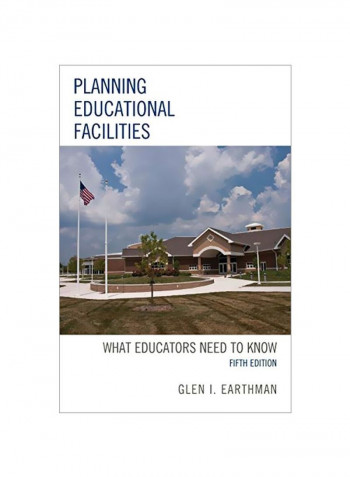 Planning Educational Facilities: What Educators Need To Know Paperback 5