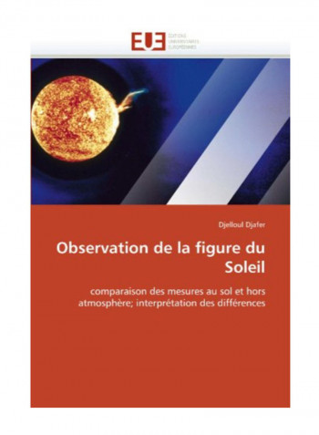 Observation De La Figure Du Soleil Paperback
