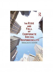The Rise And Fall Of Corporate Social Responsibility Paperback