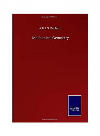 Mechanical Geometry Hardcover English by A. H. L. S. Bechaux