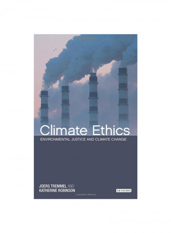 Climate Ethics: Environmental Justice And Climate Change Hardcover
