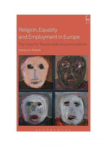 Religion, Equality And Employment In Europe Paperback English by Katayoun Alidadi