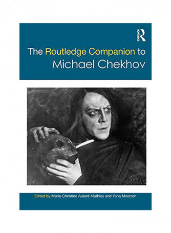 The Routledge Companion to Michael Chekhov Paperback reviews The Routledge Companion to Michael Chekhov Paperback