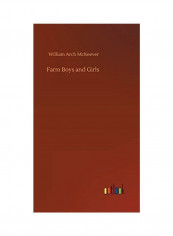 Farm Boys And Girls Hardcover English by William Arch McKeever