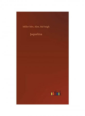 Jaquelina Hardcover English by Miller Alex McVeigh - 2020