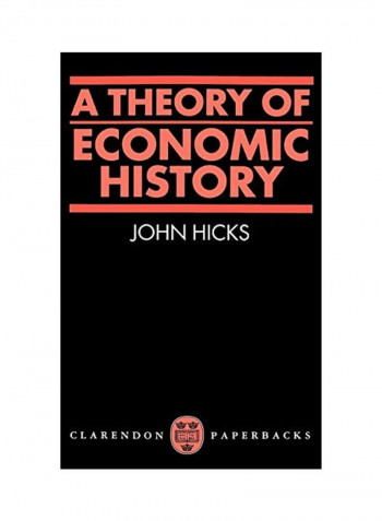 A Theory of Economic History Paperback
