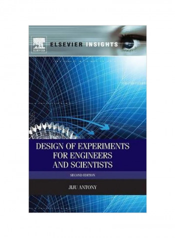 Design Of Experiments For Engineers And Scientists Hardcover