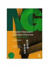 Modern Mandarin Chinese Grammar : A Practical Guide Paperback 2