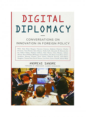 Digital Diplomacy: Conversations On Innovation In Foreign Policy Paperback