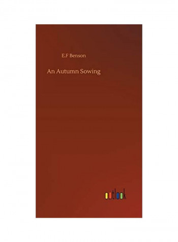 An Autumn Sowing Hardcover English by E. F. Benson - 2020