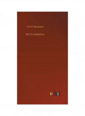 Art In America Hardcover English by S. G. W. Benjamin - 2020