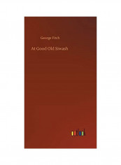 At Good Old Siwash Hardcover English by George Fitch