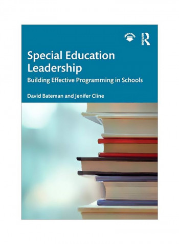 Special Education Leadership: Building Effective Programming In Schools Paperback