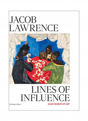 Jacob Lawrence: Lines of Influence Hardcover