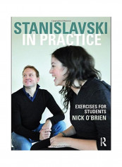 Stanislavski In Practice: Exercises For Students Paperback