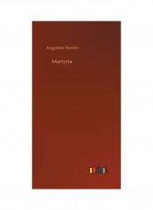 Martyria Hardcover English by Augustus Hamlin