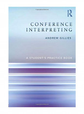 Conference Interpreting: A Student's Practice Book Paperback