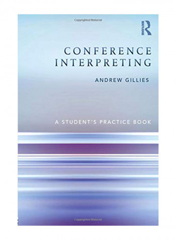 Conference Interpreting: A Student's Practice Book Paperback