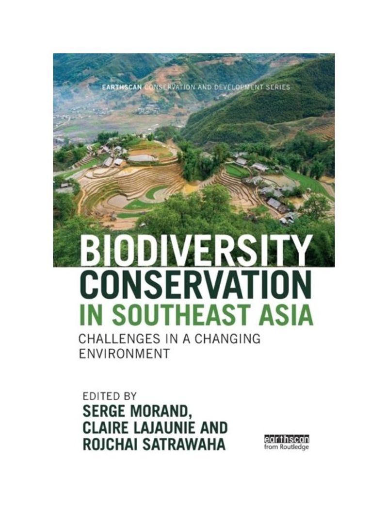 Biodiversity Conservation In Southeast Asia: Challenges In A Changing Environment Paperback English - 2019