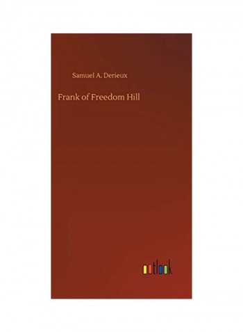 Frank Of Freedom Hill Hardcover English by Samuel A. Derieux