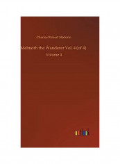 Melmoth the Wanderer Volume 4 Hardcover English by Charles Robert Maturin