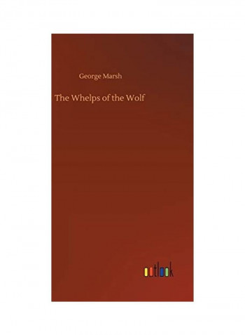 The Whelps Of The Wolf Hardcover English by George Marsh