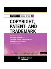 Casenote Legal Briefs For Copyright, Patent And Trademark Keyed To Goldstein And Reese Paperback
