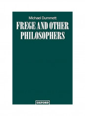 Frege and Other Philosophers Paperback