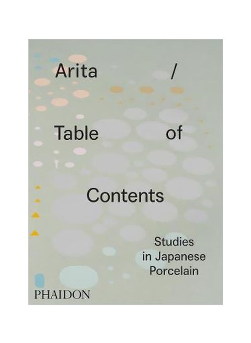 Arita / Table Of Contents : Studies In Japanese Porcelain Hardcover
