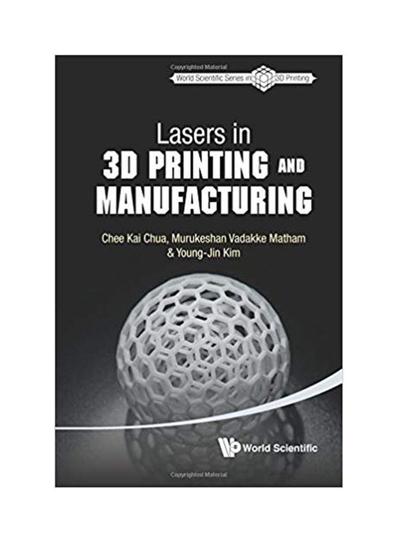 Lasers In 3d Printing And Manufacturing Paperback