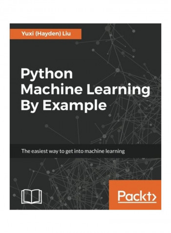 Python Machine Learning By Example Paperback