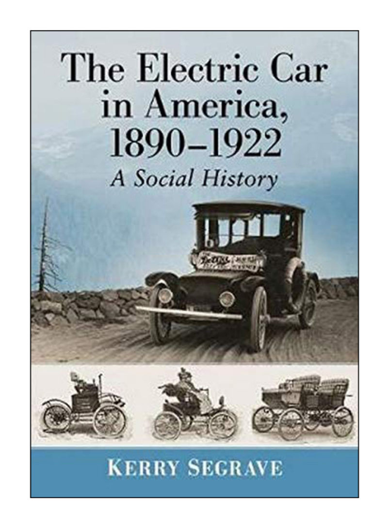 The Electric Car In America, 1890-1922 Paperback