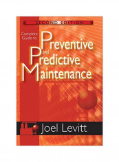 Complete Guide To Predictive And Preventive Maintenance Paperback 2