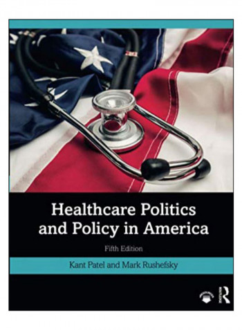 Healthcare Politics And Policy In America Paperback