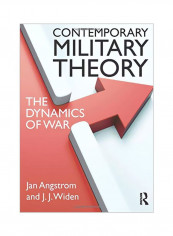 Contemporary Military Theory: The Dynamics Of War Paperback
