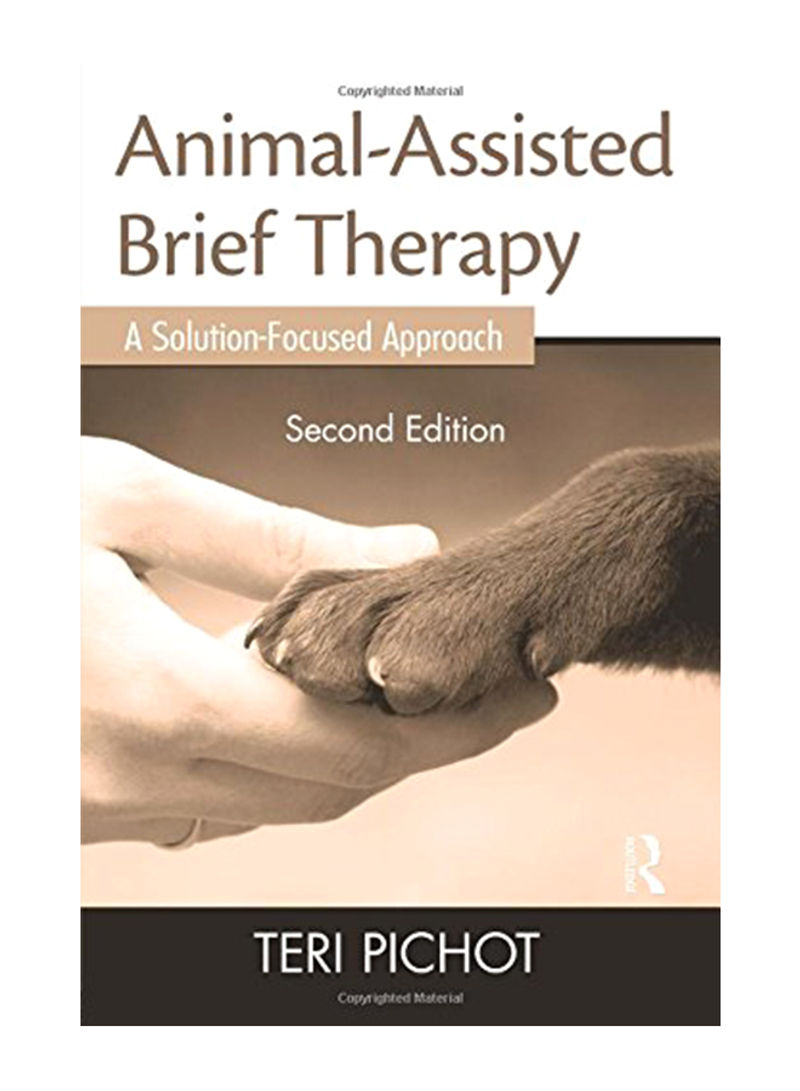 Animal-Assisted Brief Therapy: A Solution-Focused Approach Paperback