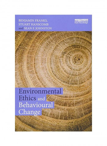Environmental Ethics And Behavioural Change Paperback