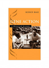 Gene Action: A Historical Account Hardcover
