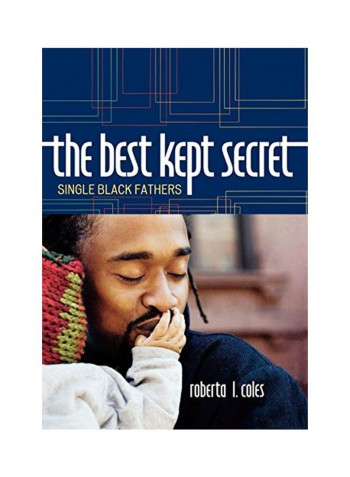 Best Kept Secret: Single Black Fathers Hardcover