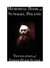 Memorial Book Of Suwalk: Translation Of Yisker Bukh Suvalk Hardcover الإنجليزية by Berl Kagan تقييمات Memorial Book Of Suwalk: Translation Of Yisker Bukh Suvalk Hardcover الإنجليزية by Berl Kagan