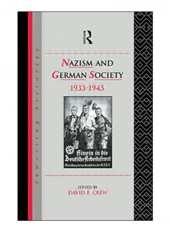 Nazism And German Society, 1933-1945 Paperback 1st Edition